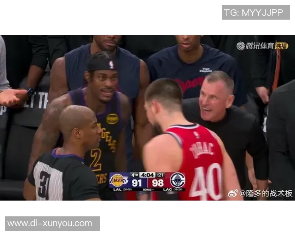 快船与湖人激情对决直播全程回顾与精彩瞬间分析